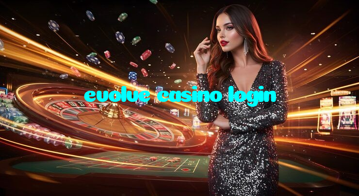 evolve casino login