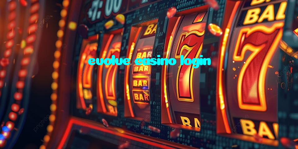 evolve casino login